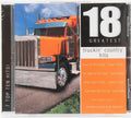 18 Greatest Truckin' Country Hits (CD)