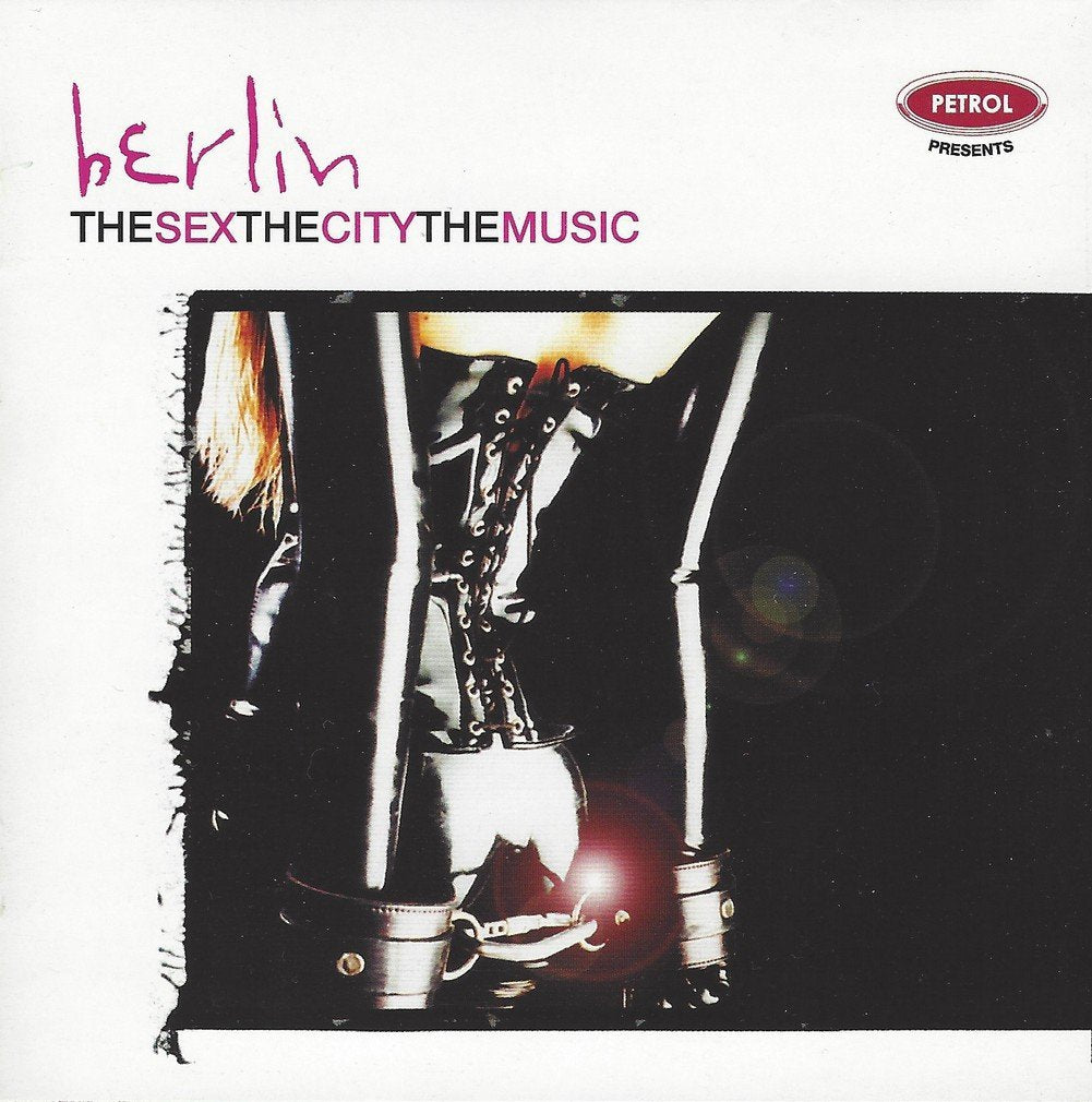 Petrol Presents - Sex the City the Music: Berlin (CD)