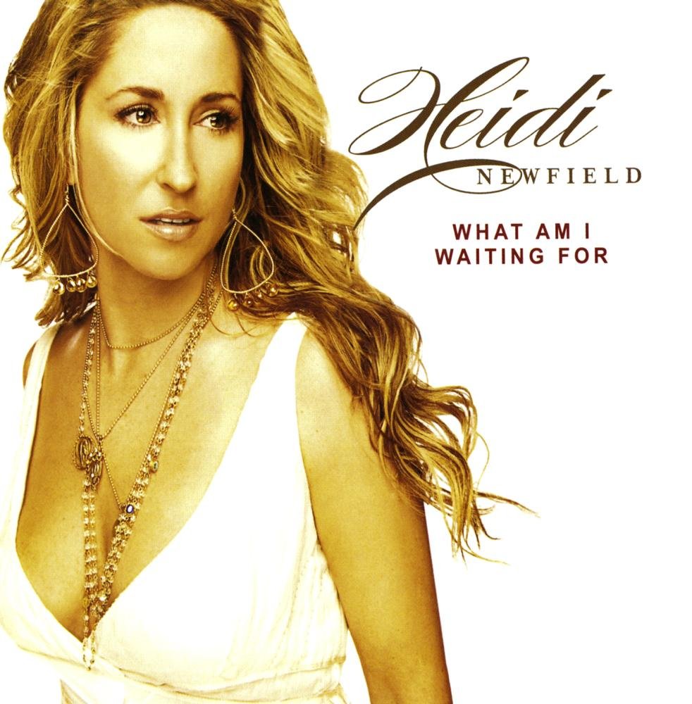 Heidi Newfield - What Am I Waiting For (CD)