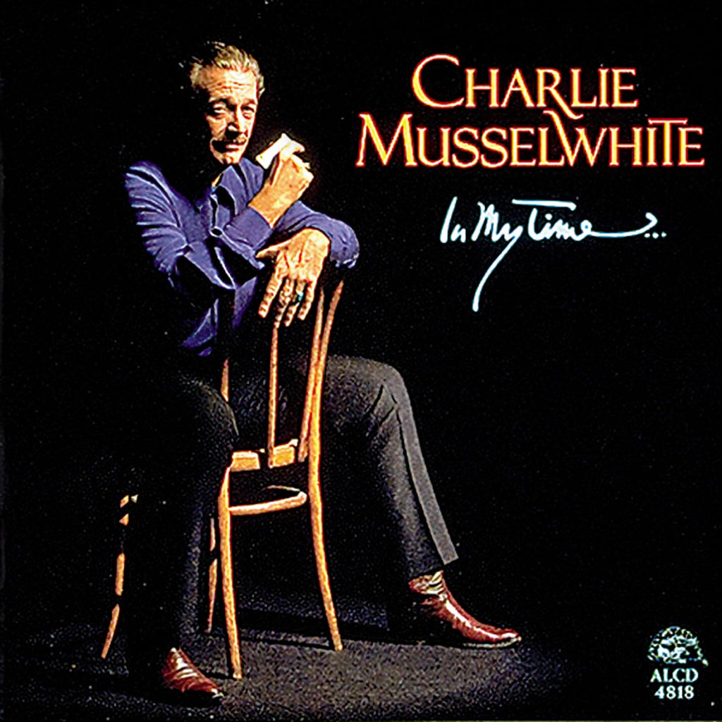 Charlie Musselwhite - IN MY TIME (CD)