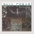 Paul Cebar & The Milwaukeeans - Upstroke for the Downfolk (CD)