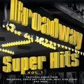 Broadway Super Hits, Vol. 1 (CD)
