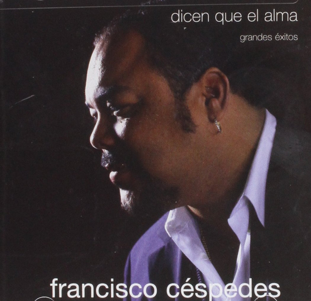 Francisco Cespedes - Dicen Que El Alma (CD)