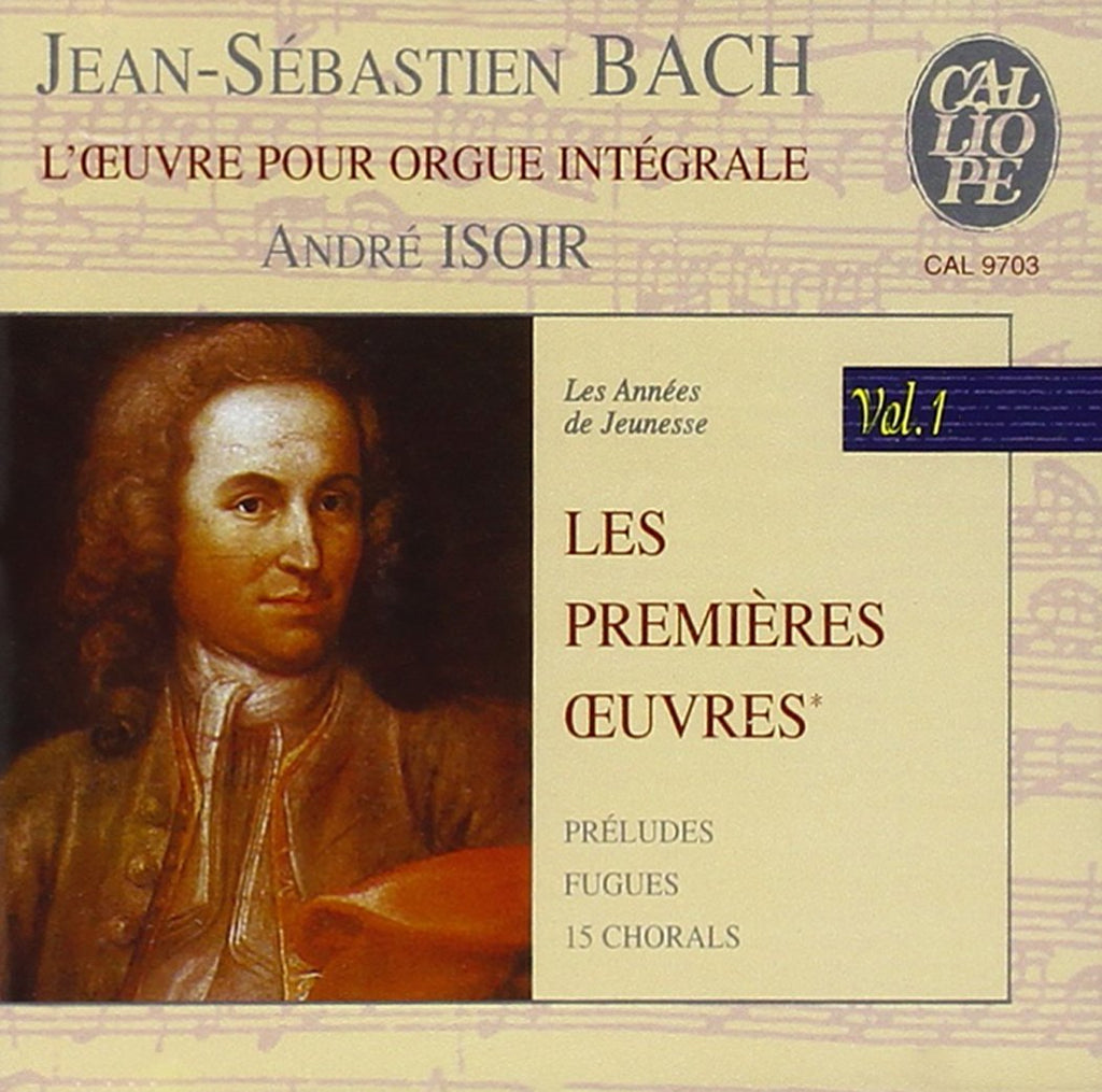 Johann Sebastian Bach / Andre Isoir - Bach 'The First Organ Works': Preludes Fugues Fifteen Chorales. (Grenzing Organ At Saint-Cyp (CD)