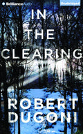 Dugoni, Robert - In the Clearing (Tracy Crosswhite, 3) (CD)
