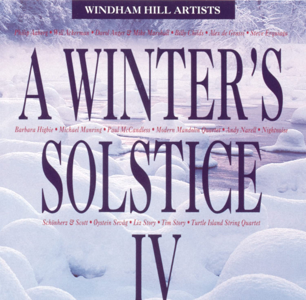Windham Hill Artists - A Winter's Solstice IV (CD)