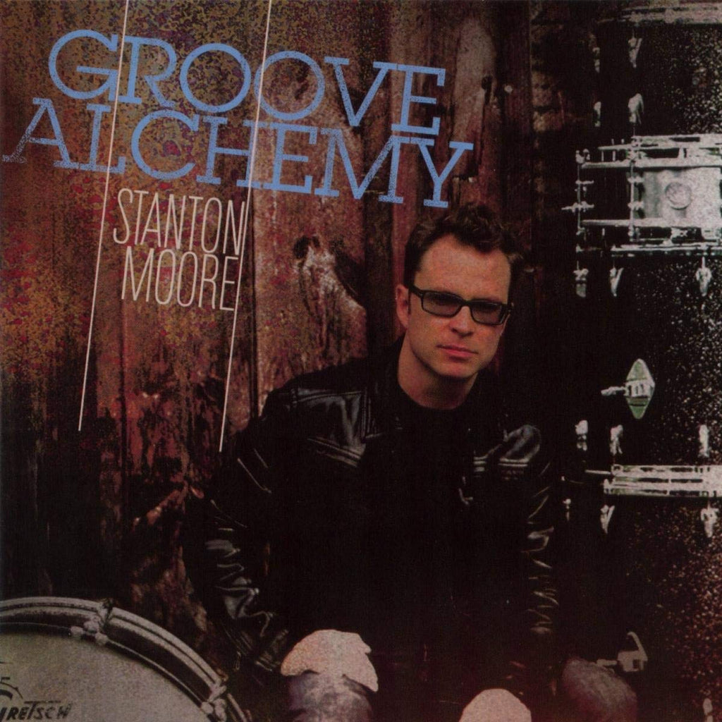 Stanton Moore - Groove Alchemy (CD)