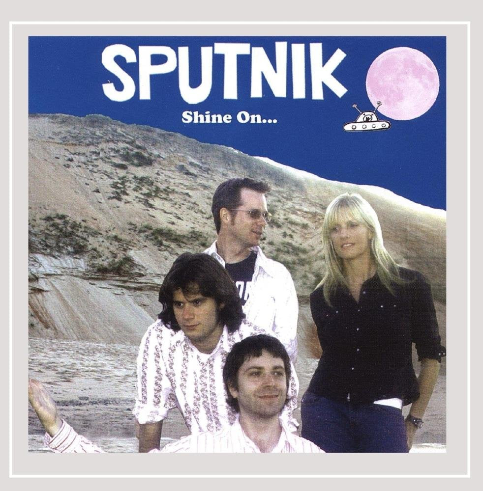 Sputnik The Band - Shine On... (CD)