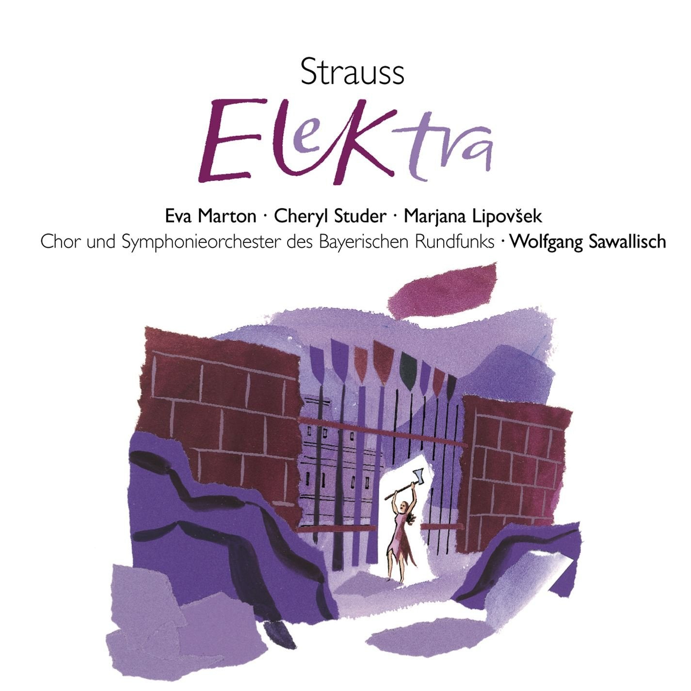 Richard Strauss / Eva Marton / Cheryl Studer / Marjana Lipovsek / Chor Des Bayerischen Rundfunks / Symphonie-Orchester Des Bayerischen Rundfunks / Wolfgang Sawallisch - Strauss: Elektra (CD)