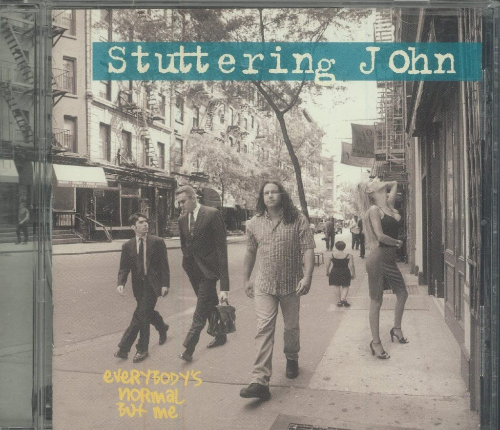 Stuttering John - Everybody's Normal But Me (CD)