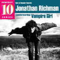 Jonathan Richman - Essential Recordings: Vampire Girl (CD)