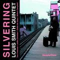 Louis Smith Quintet - Silvering (CD)