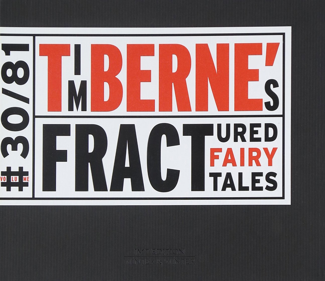 Tim Berne - Fractured Fairy Tales (CD)