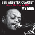 Ben Webster: My Man- Live at Montmartre 1973 (CD)