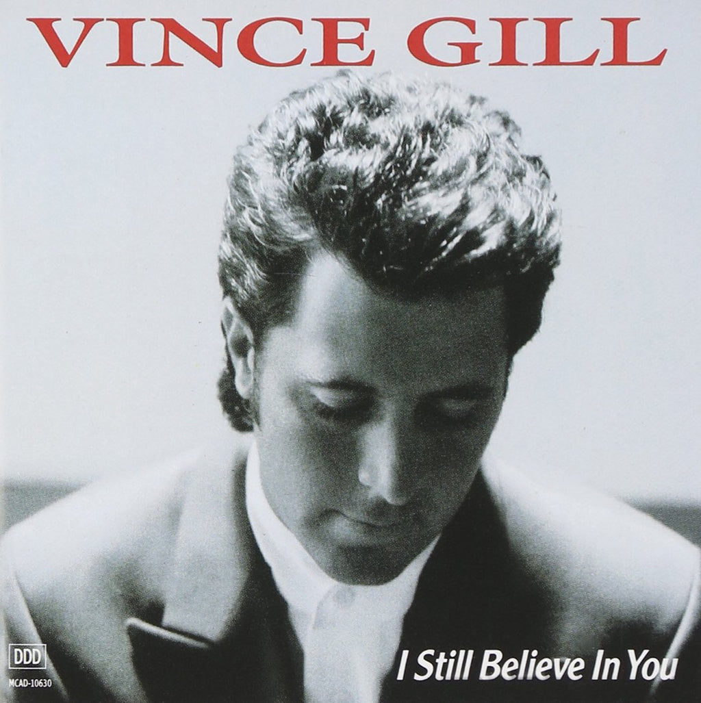 Vince Gill - I Still Believe in You (CD)