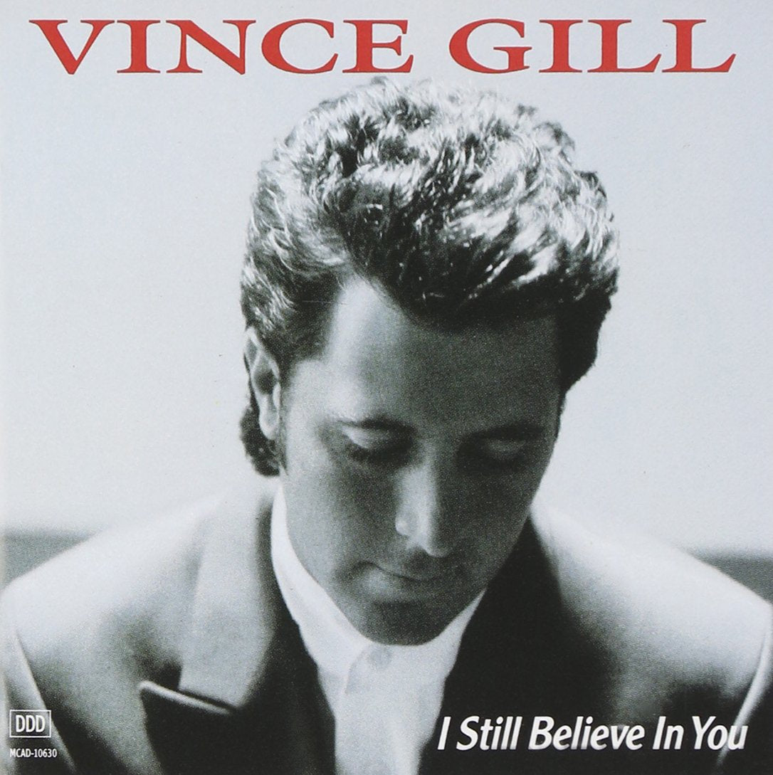 Vince Gill - I Still Believe in You (CD)