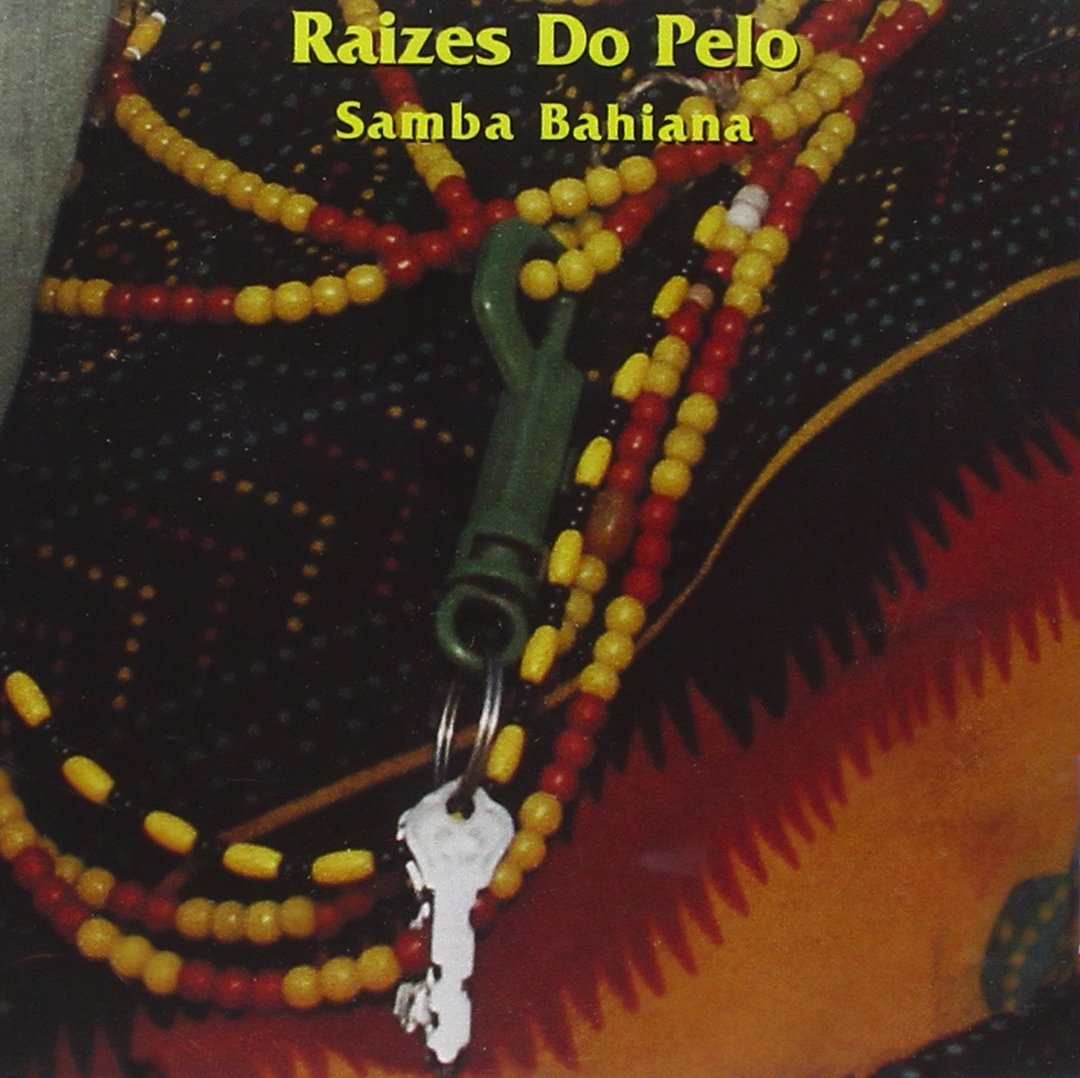 Raizes Do Pelo - Samba Bahiana (CD)