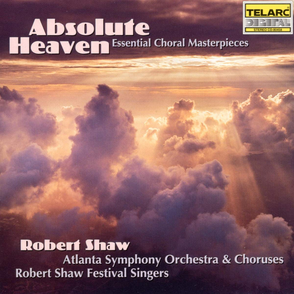 Shaw - Absolute Heaven: Essential Choral Masterpieces (CD)