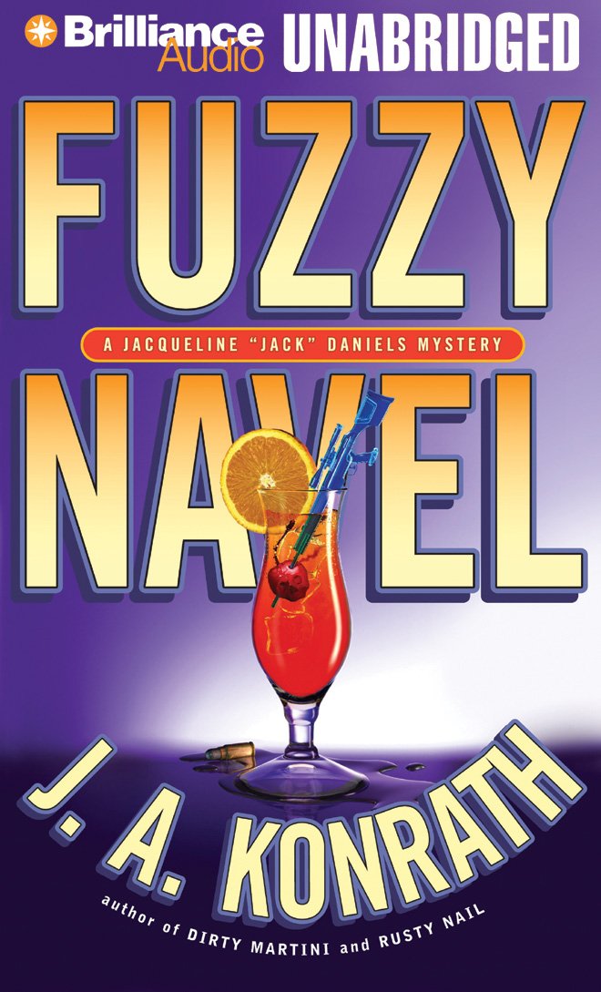 Konrath, J.A. - Fuzzy Navel (Jacqueline "Jack" Daniels Mysteries, 5) (CD)
