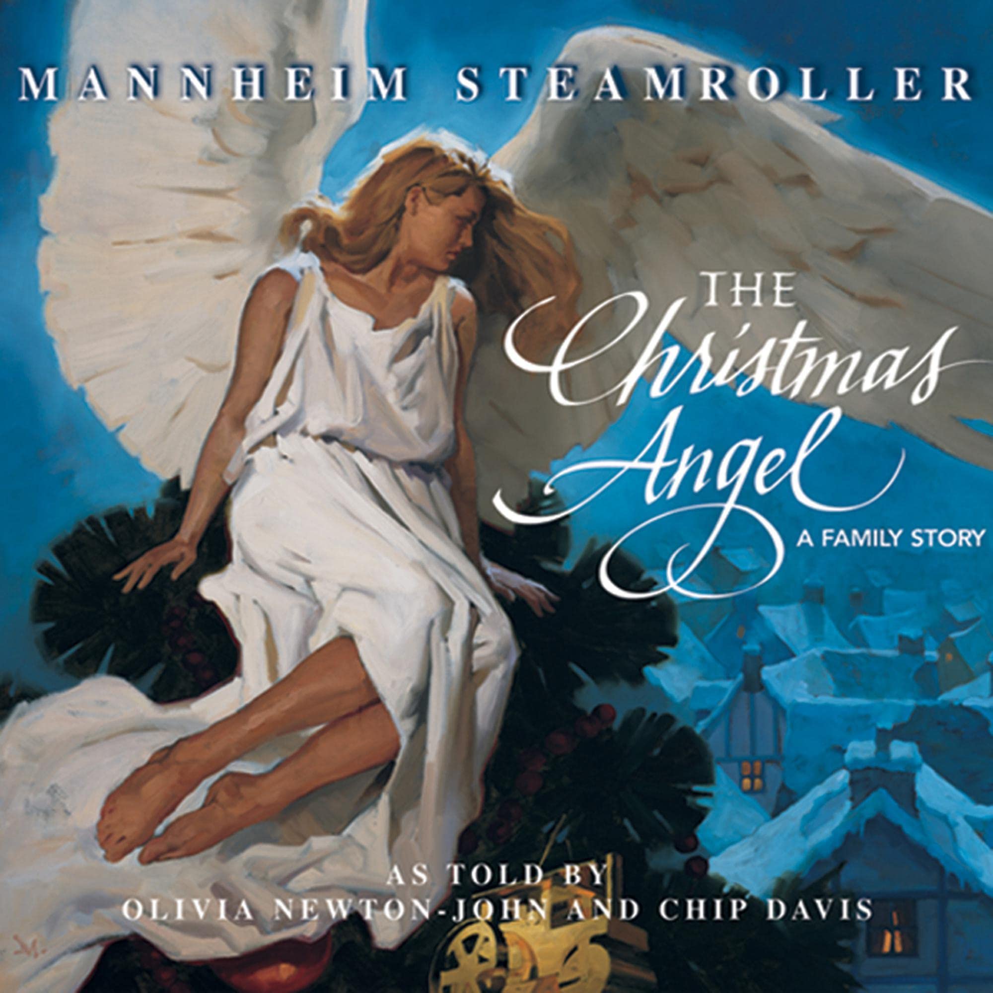 Mannheim Steamroller / Olivia Newton-John / Chip Davis - The Christmas Angel: A Family Story (CD)