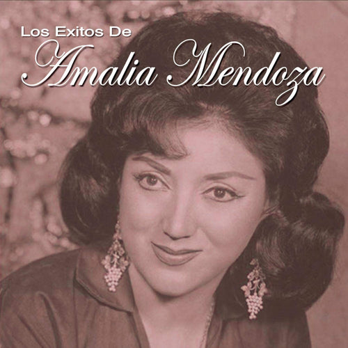 Amalia Mendoza - Los Exitos De Amalia Mendoza (CD)
