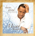 Micah Stampley - Fresh Wind the Second Sound (CD)