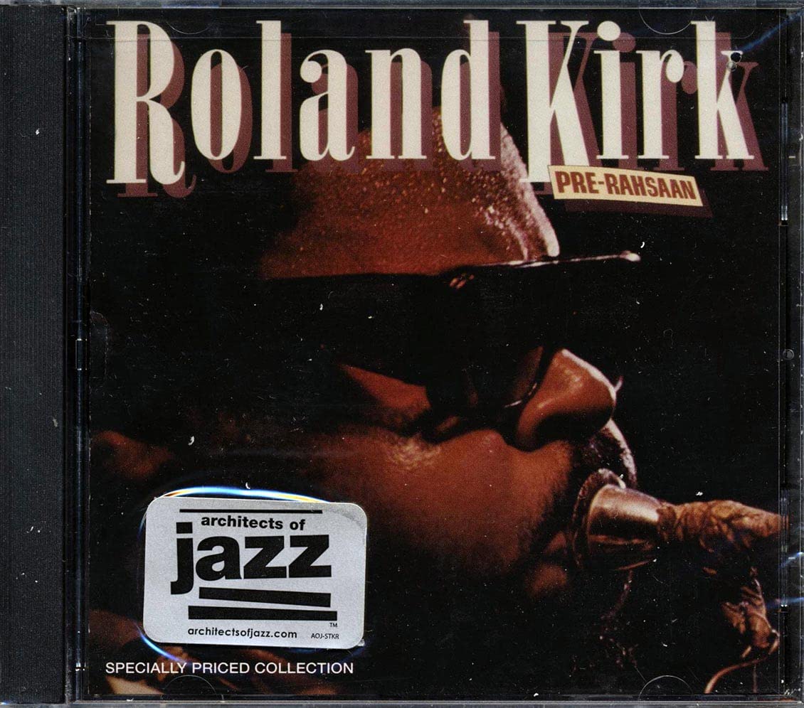 Roland Kirk - Pre Rahsaan (CD)