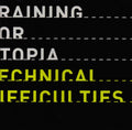 Training for Utopia - Technical Difficulties (CD)