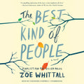 Whittall, Zoe - The Best Kind of People: A Novel (CD)