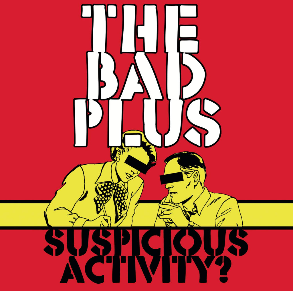 The Bad Plus - Suspicious Activity? (CD)