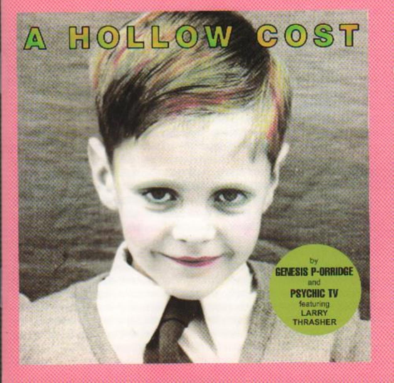 Genesis P-Orridge / Psychic TV / Larry Thrasher - A Hollow Cost [Visionary] (CD)