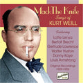 Weill, K. - WEILL: Mack The Knife - Songs of Kurt Weill (1929-1956) (CD)