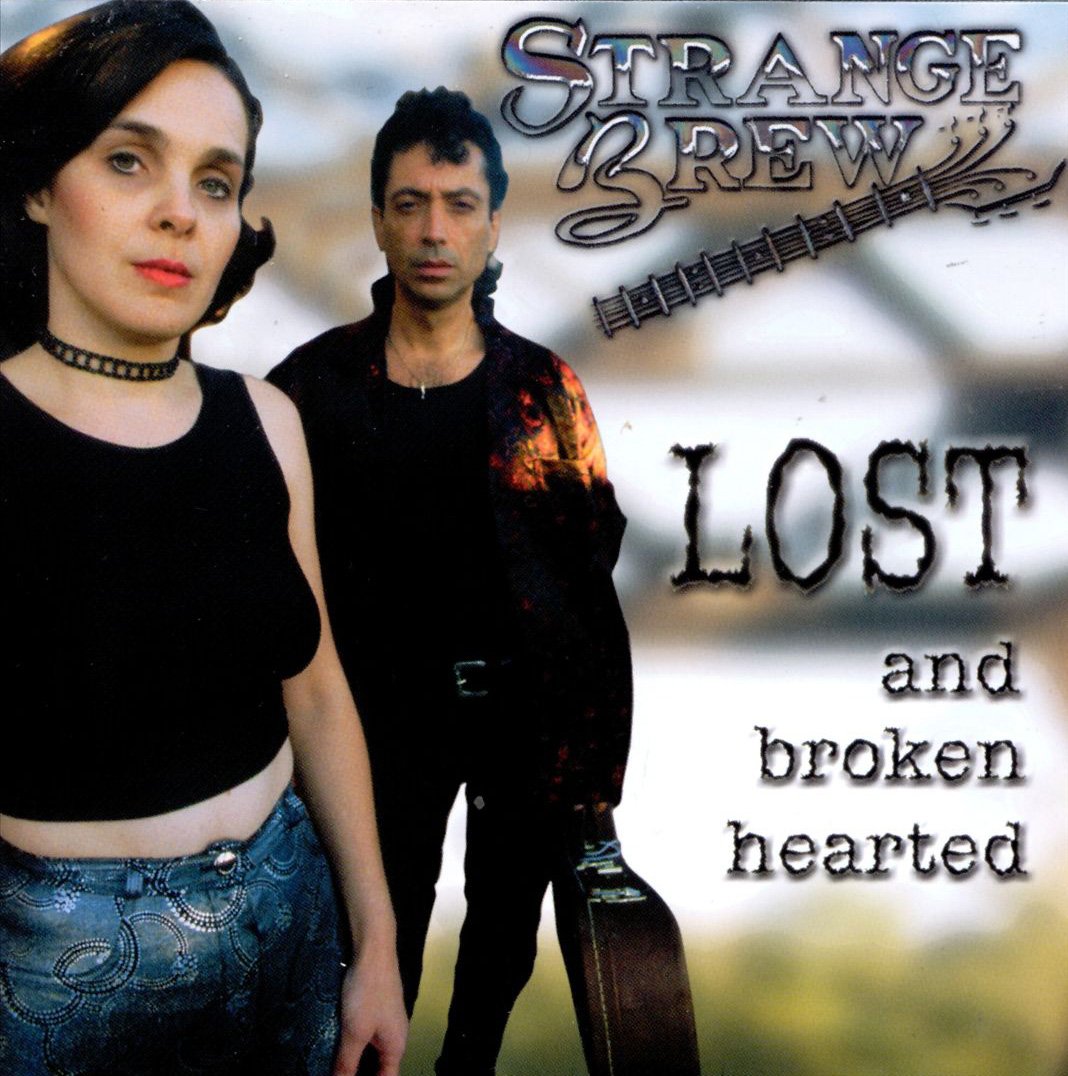 Strange Brew - Lost and Broken Hearted (CD)