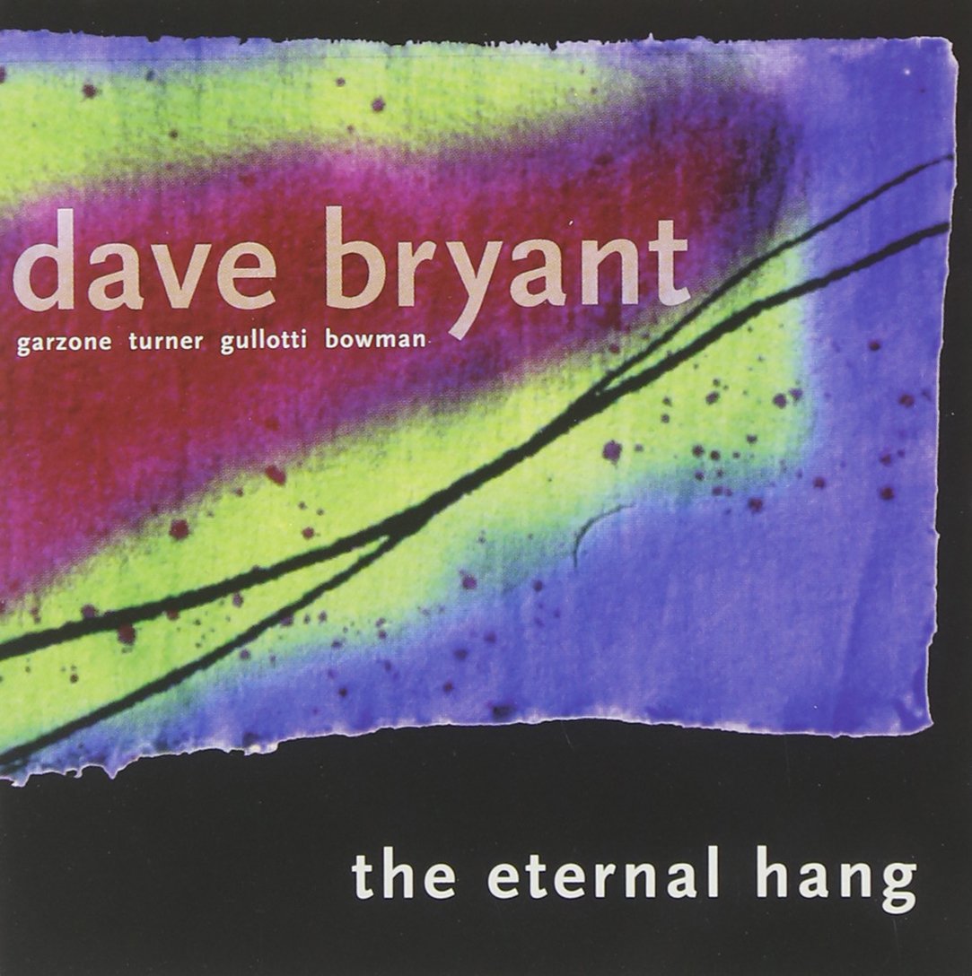 Dave Bryant - Eternal Hang (CD)