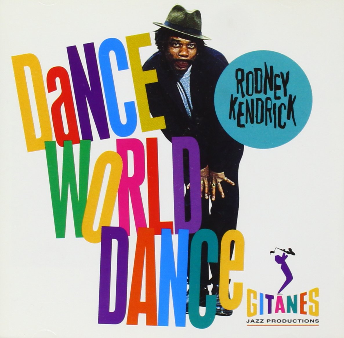 Rodney Kendrick - Dance World Dance (CD)