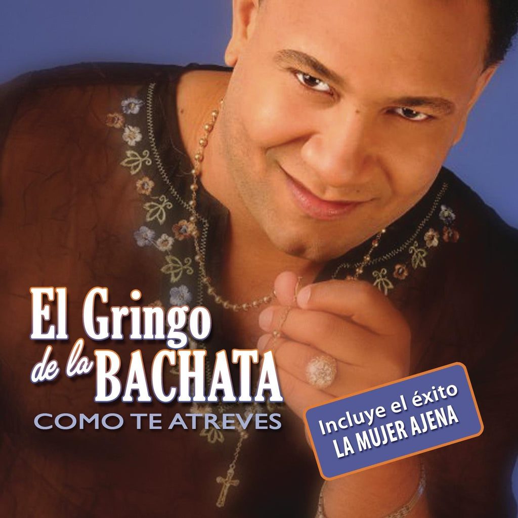 El Gringo De La Bachata - Como Te Atreves (CD)