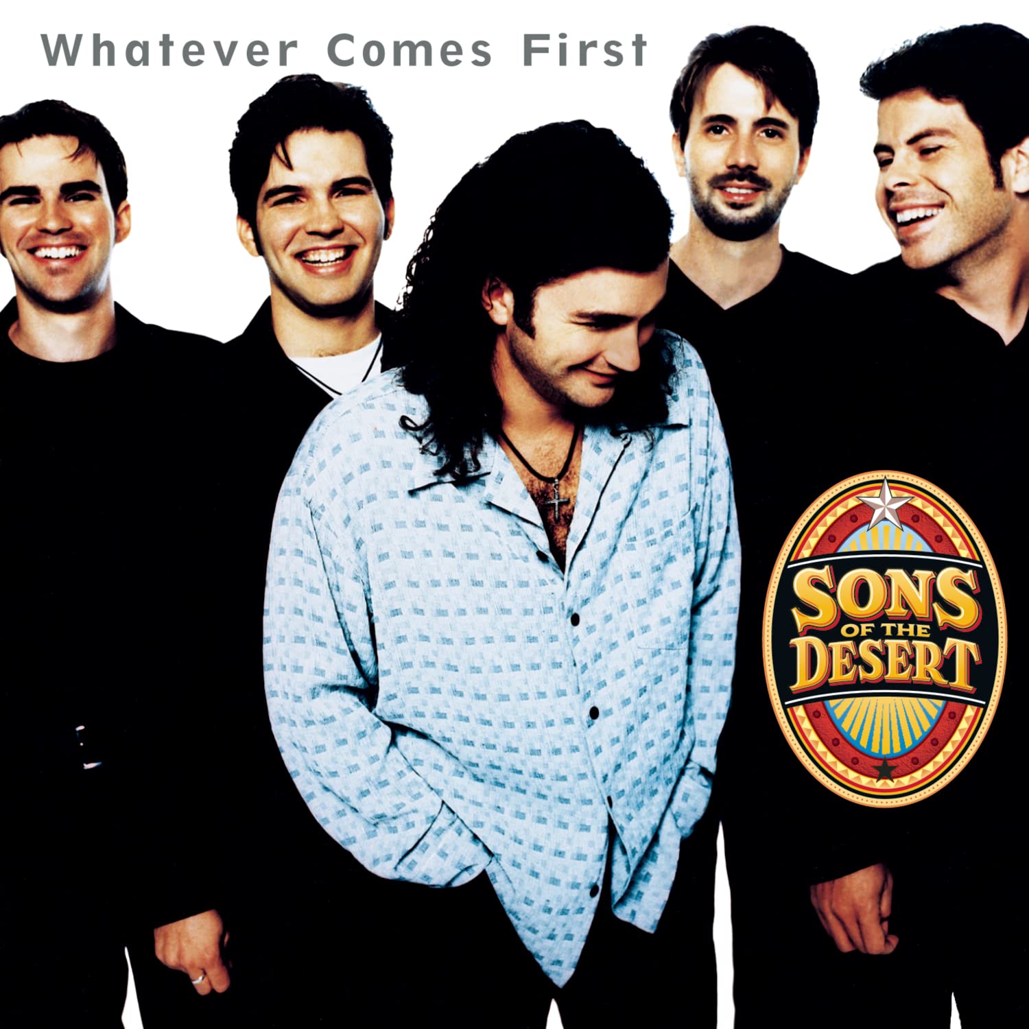 Sons Of The Desert - Whatever Comes First (CD)