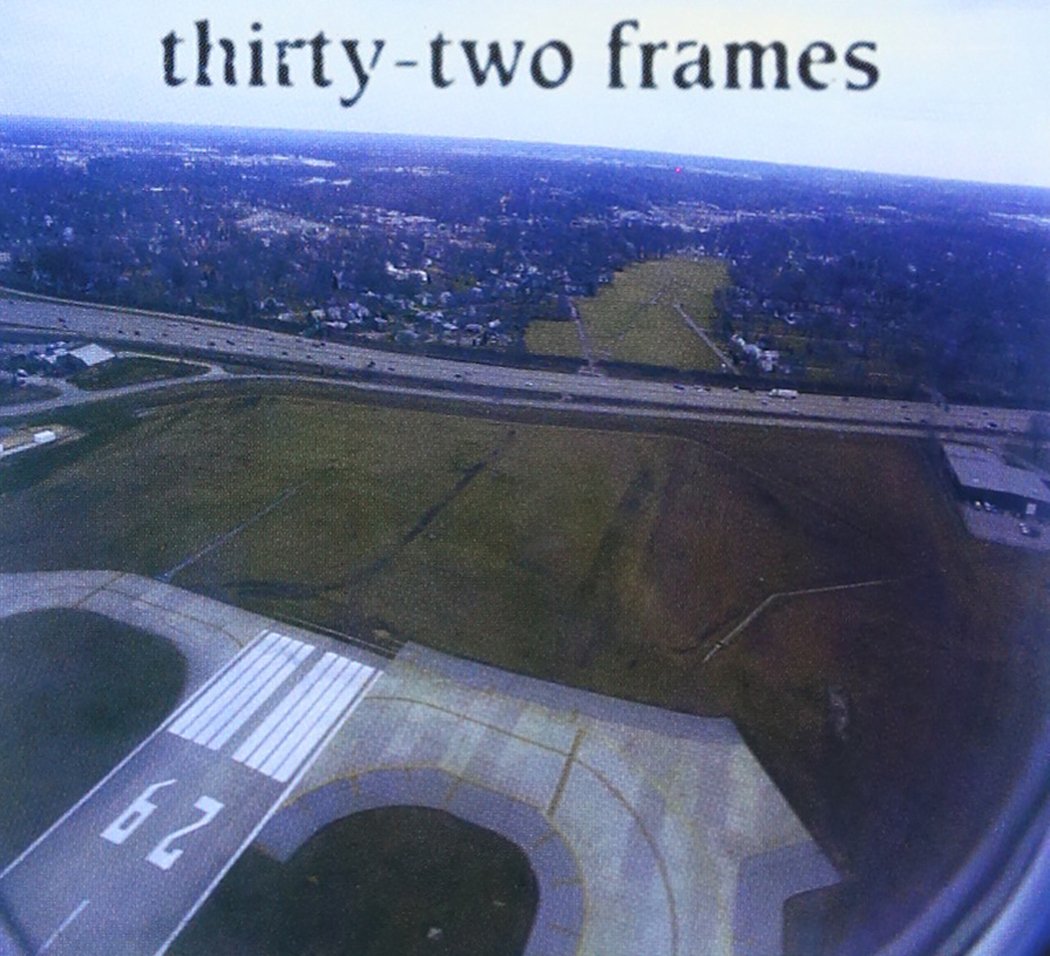 Thirty-Two Frames - Thirty-Two Frames (CD)
