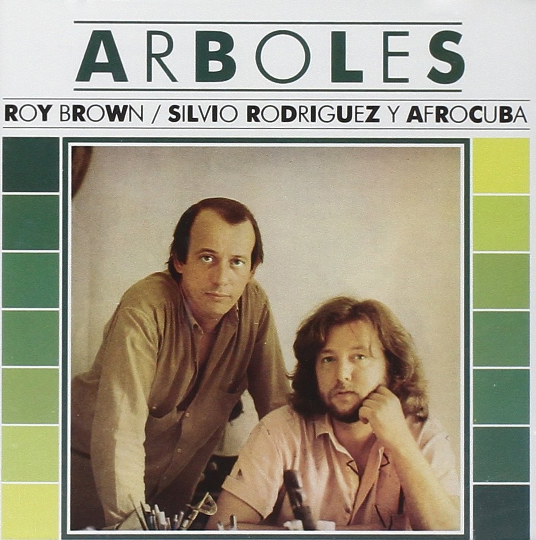 Roy Brown / Silvio Rodriguez / Afrocuba - Arboles (CD)