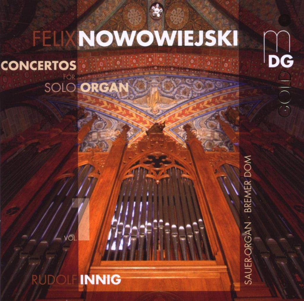 Feliks Nowowiejski / Rudolf Innig - Concertos for Solo Organ vol. 1 (CD)