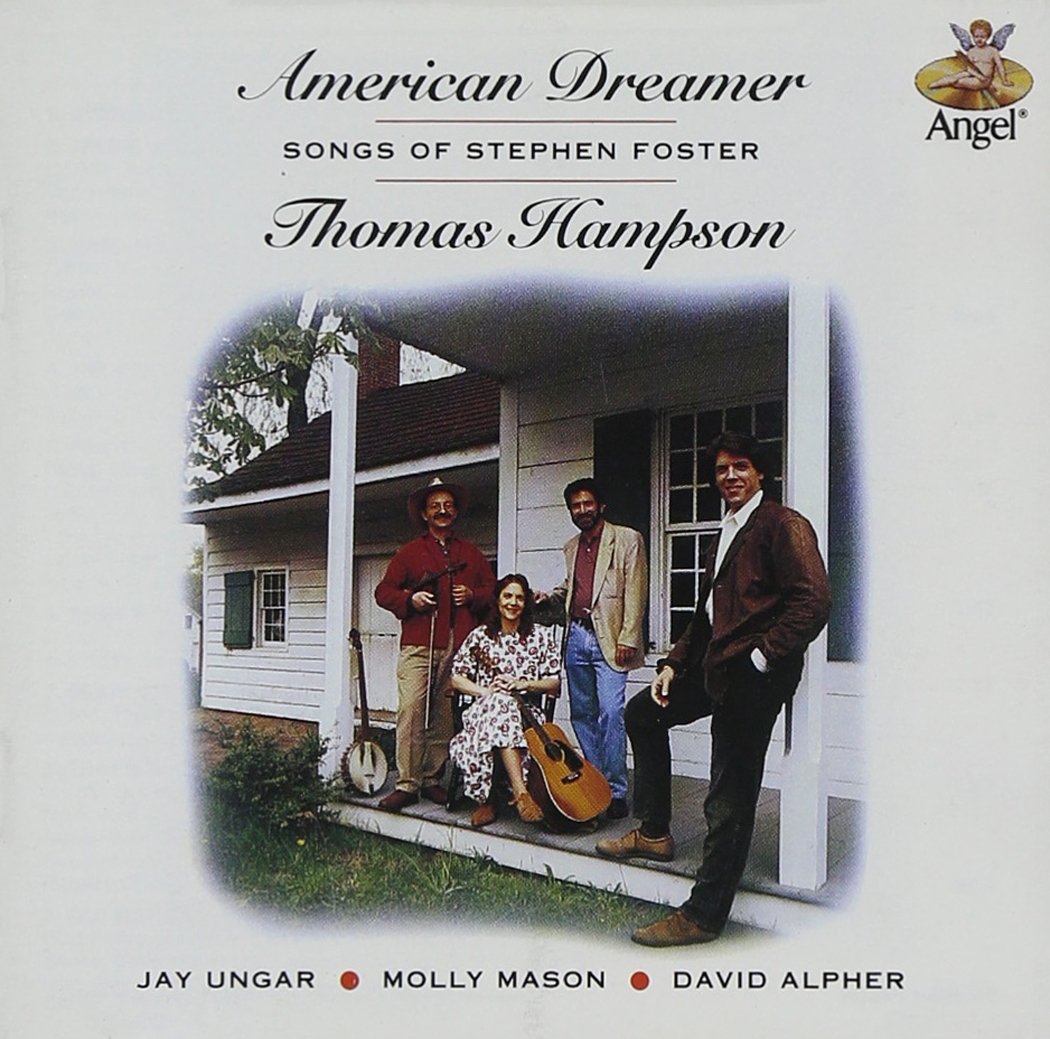 Stephen Foster / Thomas Hampson / Jay Ungar / Molly Mason / David Alpher - Foster: American Dreamer (CD)