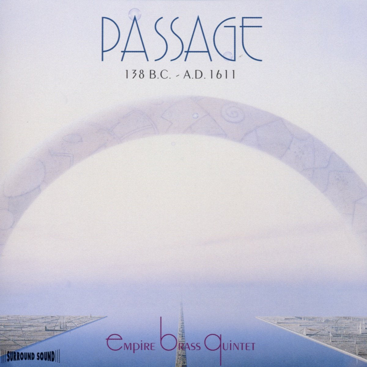 The Empire Brass Quintet - Passage: 138 B.C. - A.D. 1611 (CD)