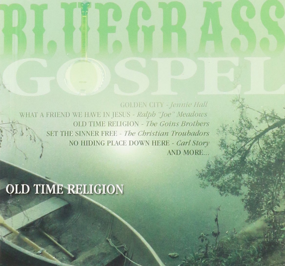 Bluegrass Gospel: Old Time Religion (CD)