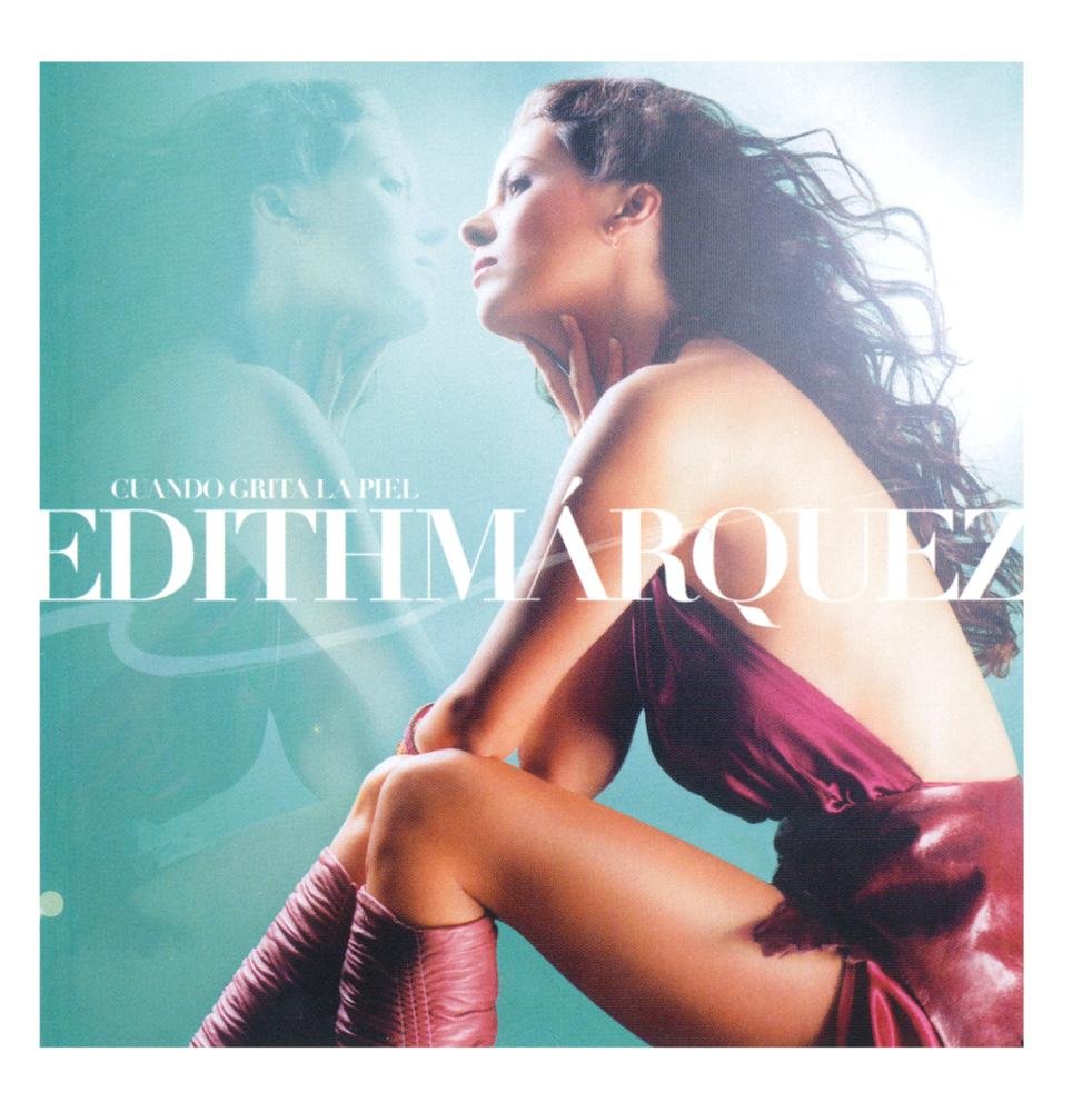 Edith Marquez - Cuando Grita la Piel (CD)