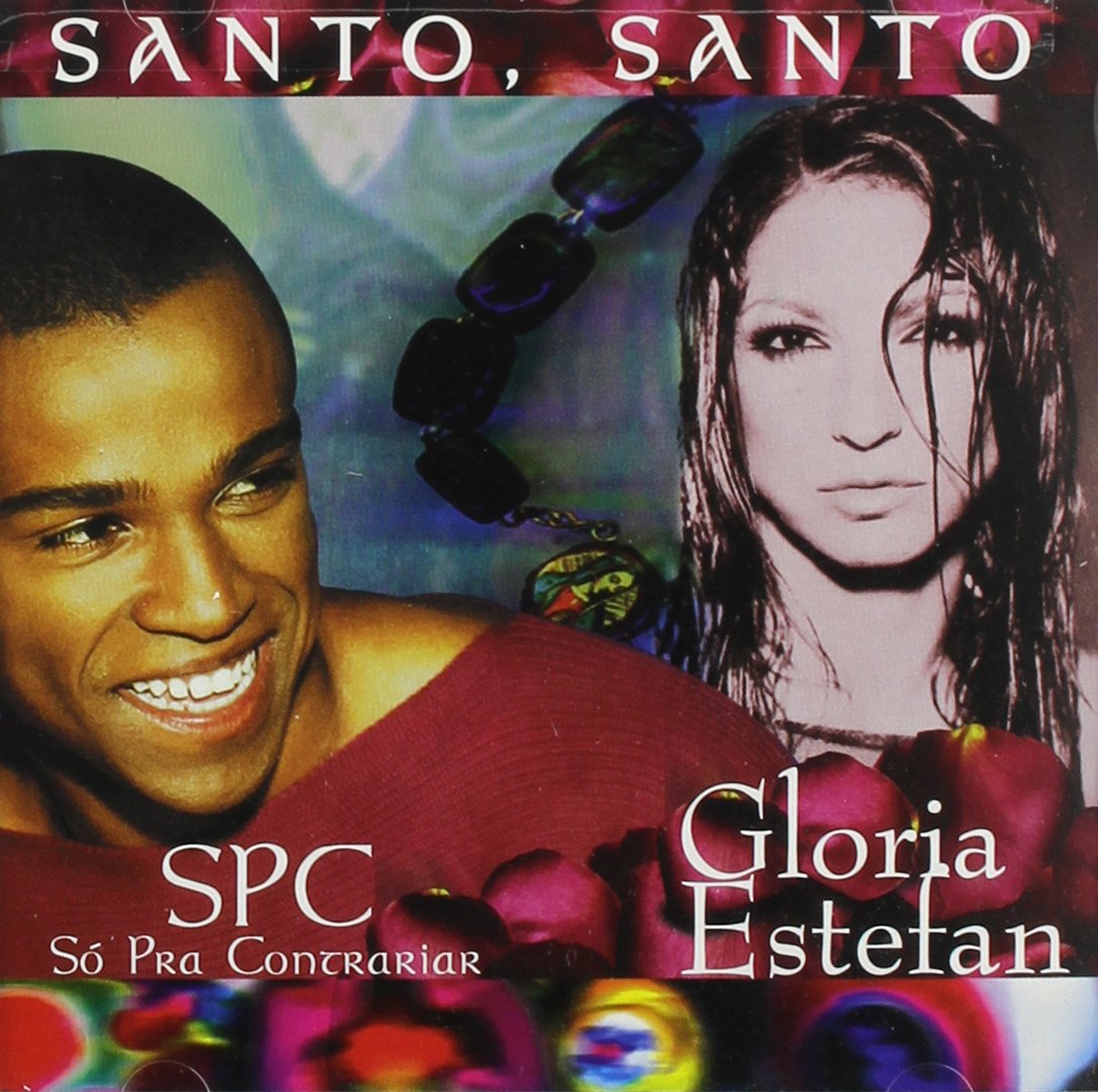 So Pra Contrariar / Gloria Estefan - Santo, Santo (CD)