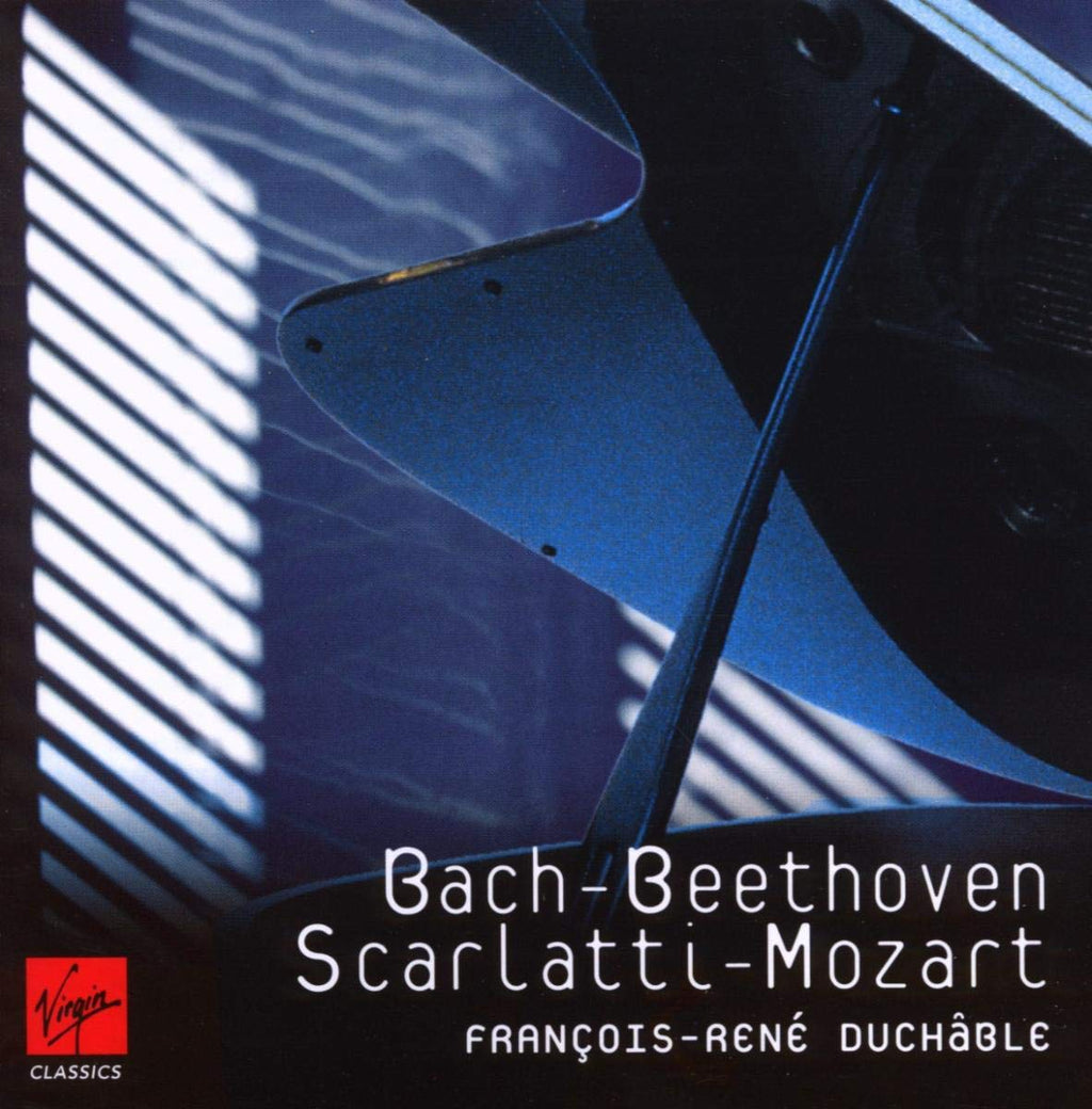 Francois-Rene Duchable / Johann Sebastian Bach / Ludwig van Beethoven / Domenico Scarlatti / Wolfgang Amadeus Mozart - Bach Beethoven Scarlatti Mozart (CD)
