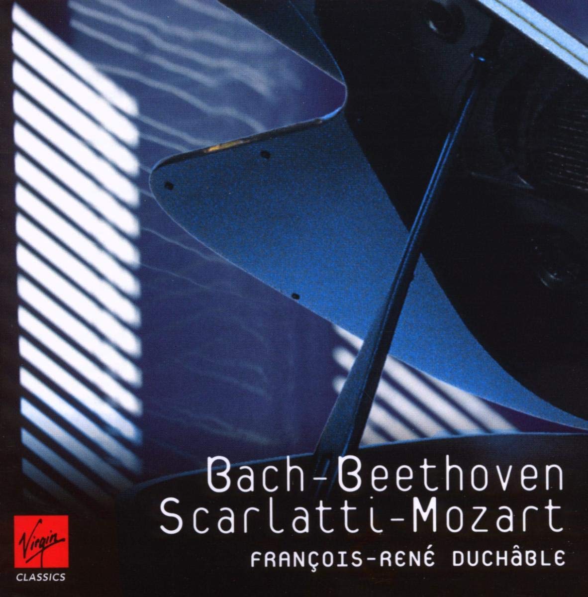 Francois-Rene Duchable / Johann Sebastian Bach / Ludwig van Beethoven / Domenico Scarlatti / Wolfgang Amadeus Mozart - Bach Beethoven Scarlatti Mozart (CD)