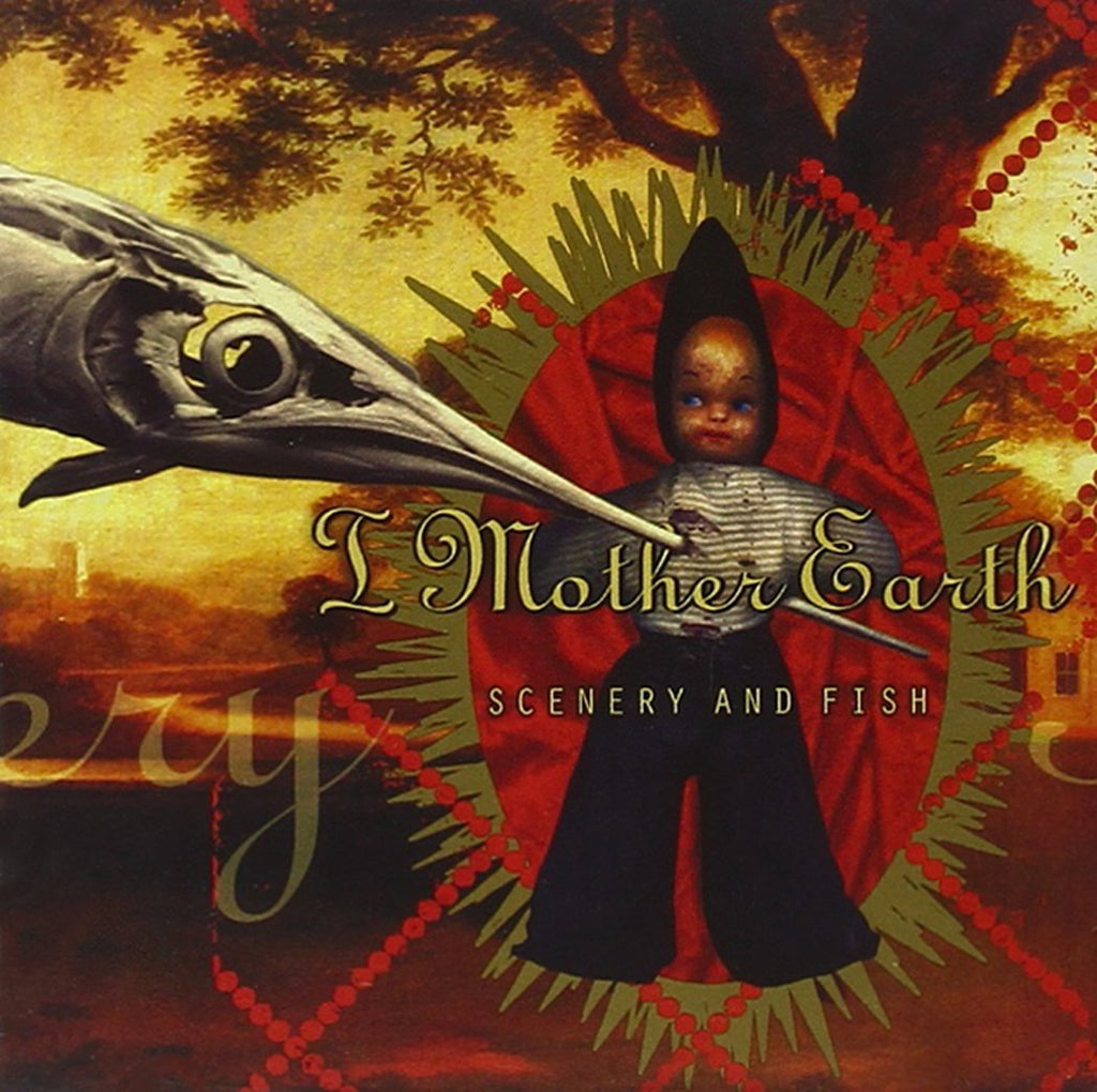 I Mother Earth - Scenery & Fish (CD)