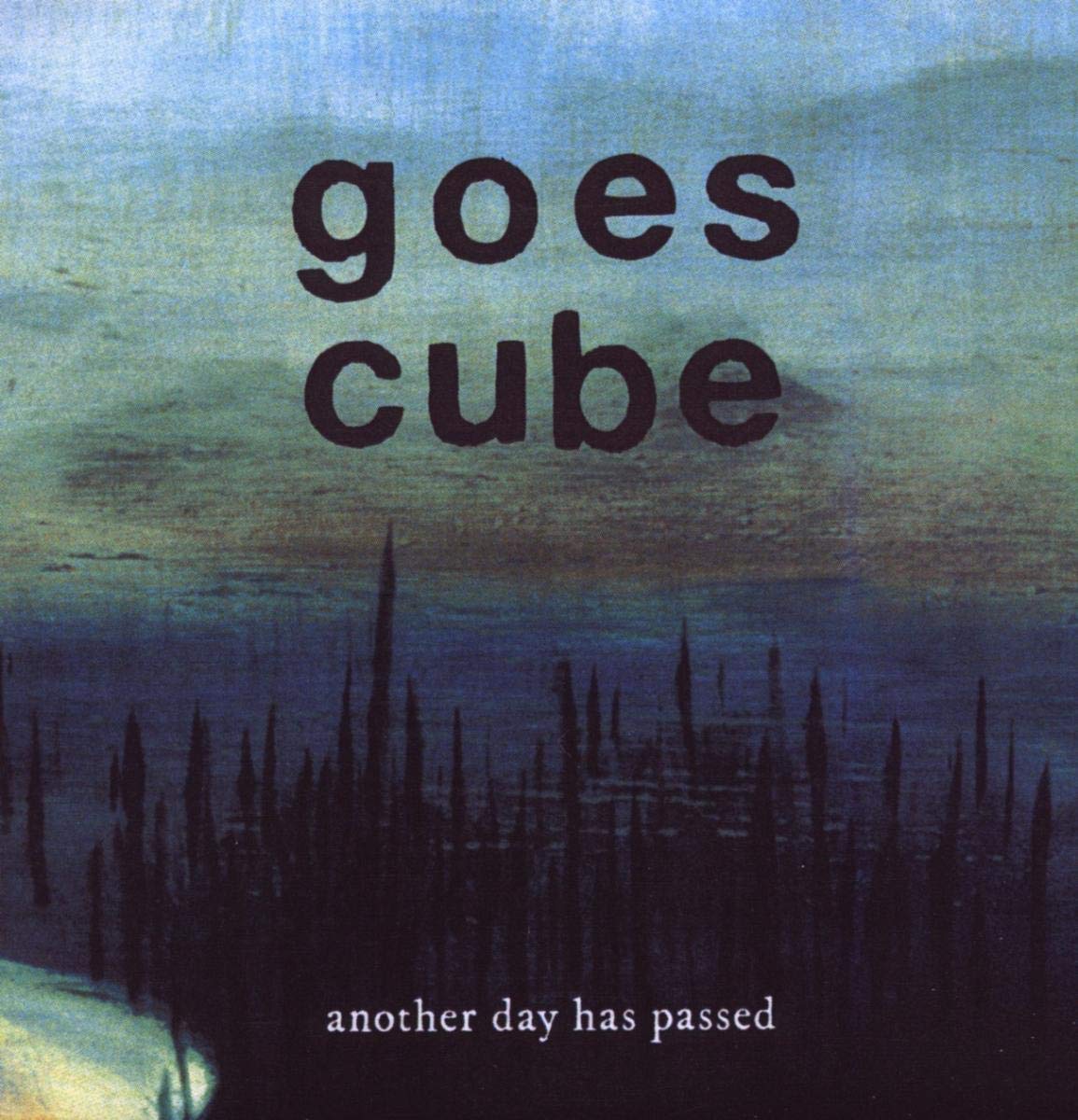Goes Cube - Another Day Has Passed (CD)