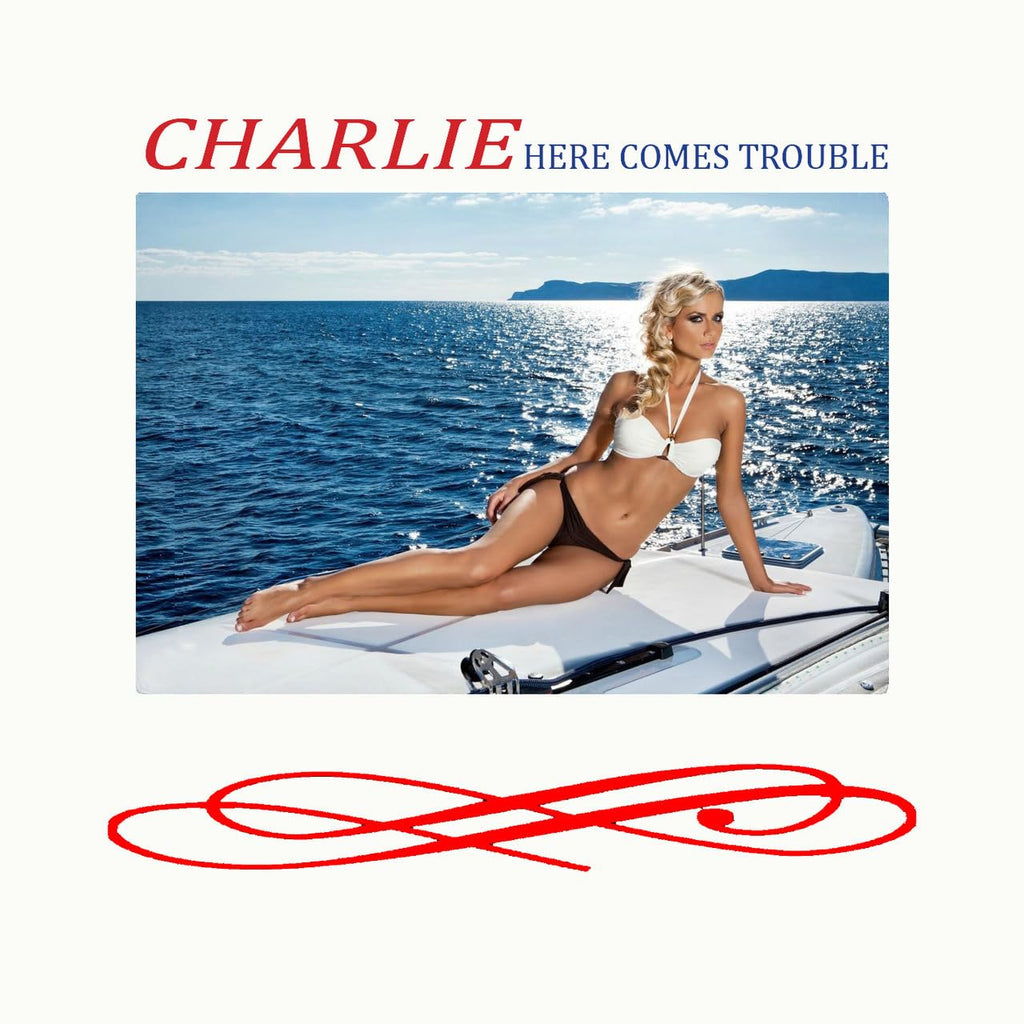 Charlie - Here Comes Trouble (CD)
